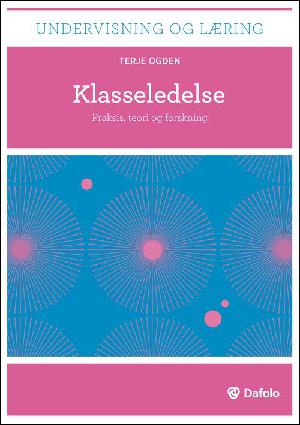 Klasseledelse : praksis, teori og forskning