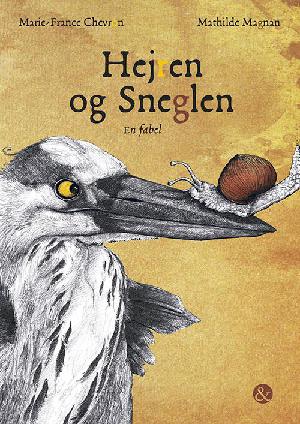 Hejren og sneglen : en fabel