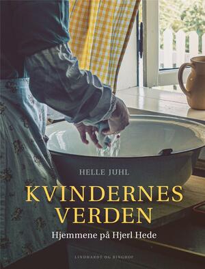 Kvindernes verden : hjemmene på Hjerl Hede