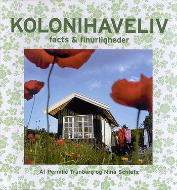 Kolonihaveliv : facts & finurligheder