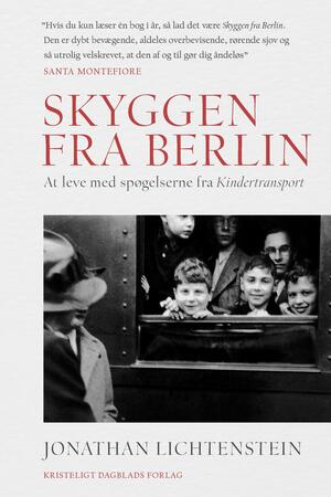 Skyggen fra Berlin : at leve med spøgelserne fra Kindertransport