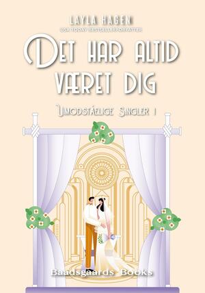 Det har altid været dig : en romance-roman