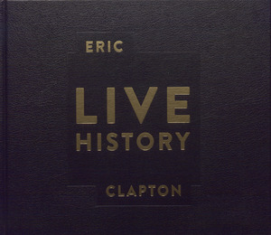 Eric Clapton - live history