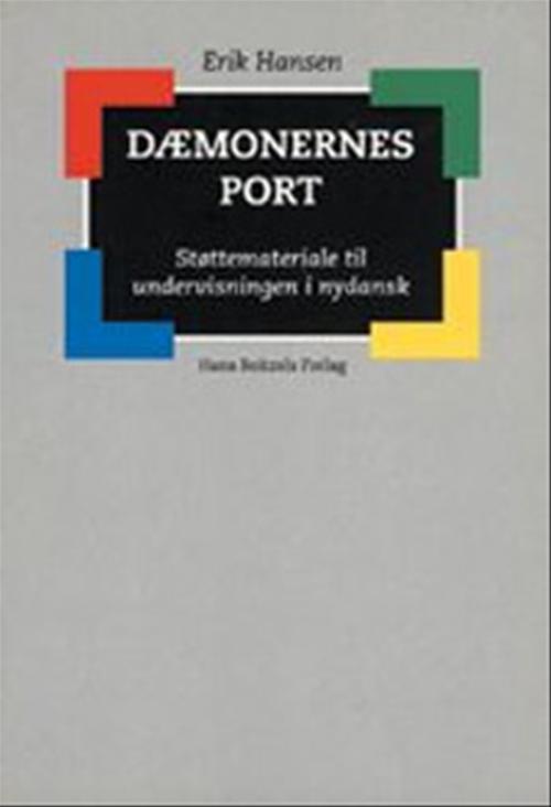 Dæmonernes port : materiale til studiet af dansk sprog