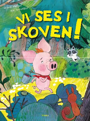 Vi ses i skoven!