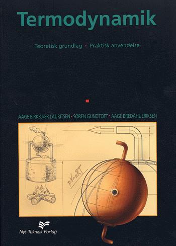 Termodynamik : teoretisk grundlag, praktisk anvendelse