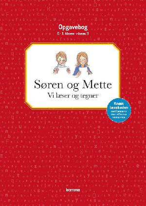 Søren og Mette - vi læser og tegner : opgavebog, 0.-1. klasse - niveau 1