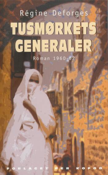 Tusmørkets generaler : roman 1960-62