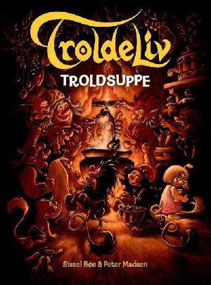 Troldsuppe : en troldebog