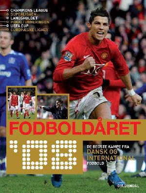 Fodboldåret : de bedste kampe fra dansk og international fodbold. Årgang '08