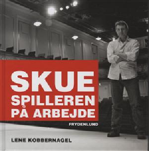 Skuespilleren på arbejde