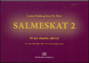 Salmeskat 2 : 30 nye danske salmer : for sang med orgel- eller klaverakkompagnement