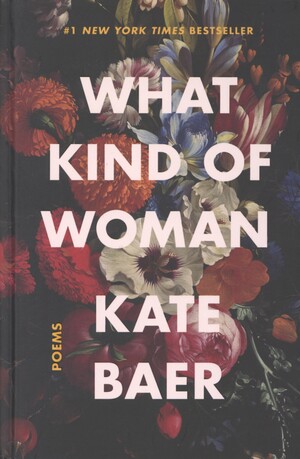 What kind of woman : poems