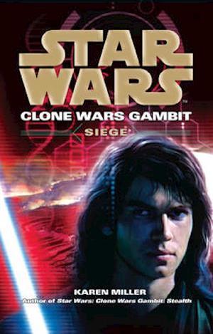 The clone wars gambit - siege