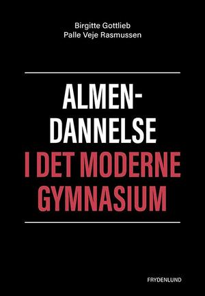 Almendannelse i det moderne gymnasium