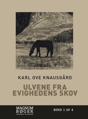 Ulvene fra evighedens skov. Bind 1