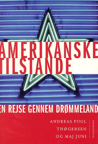 Amerikanske tilstande : en rejse gennem drømmeland