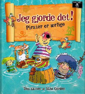 Jeg gjorde det! : pirater er ærlige