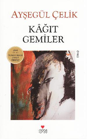 Kâğıt gemiler : öykü