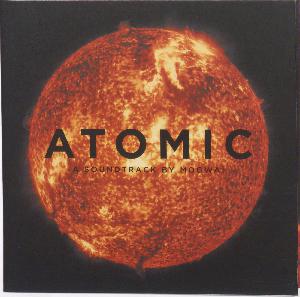 Atomic : a soundtrack by Mogwai