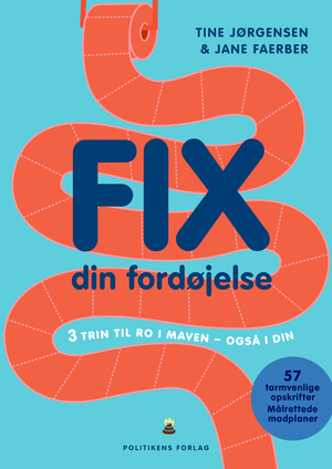 Fix din fordøjelse : 3 trin til ro i maven - også din!