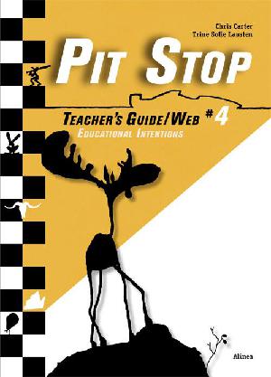 Pit stop #4. Teacher's guide/web : educational intentions
