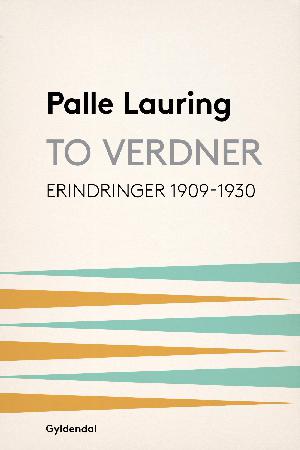 To verdner : erindringer 1909-30