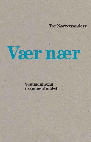 Vær nær : sammenhæng i sammenfundet