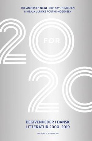 20 før 20 : begivenheder i dansk litteratur 2000-2019