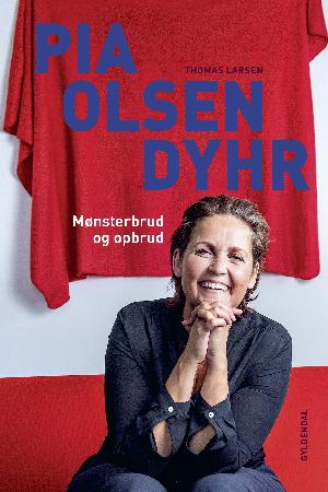 Pia Olsen Dyhr : mønsterbrud og opbrud