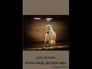 Pony Karl bliver væk