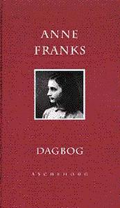 Anne Franks dagbog : dagbogsbreve fra baghuset 12. juni 1942 - 1. august 1944