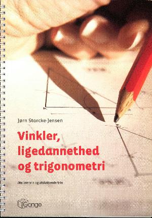 Vinkler, ligedannethed og trigonometri : mellemtrin og afsluttende trin