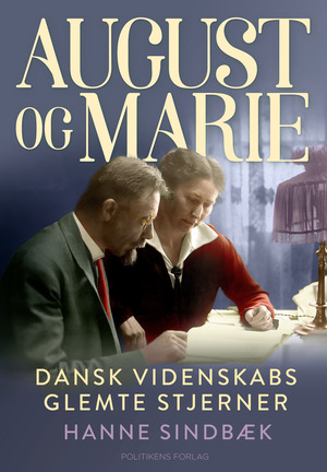 August og Marie : dansk videnskabs glemte stjerner. Bind 2