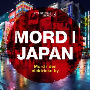 Mord i Japan. 1 : Mord i den elektriske by
