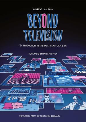 Beyond television : TV production in the multiplatform era