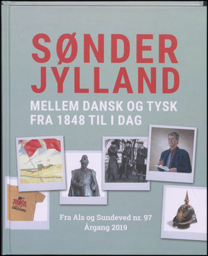 Sønderjylland mellem dansk og tysk fra 1848 til i dag : de historiske udstillinger på Sønderborg Slot