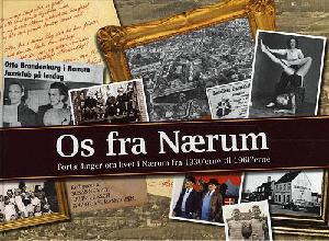 Os fra Nærum : fortællinger om livet i Nærum fra 1930'erne til 1960'erne