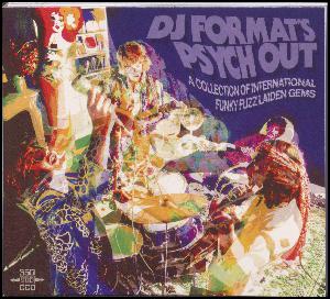 DJ Format's psych out : a collection of international funky fuzz laiden gems