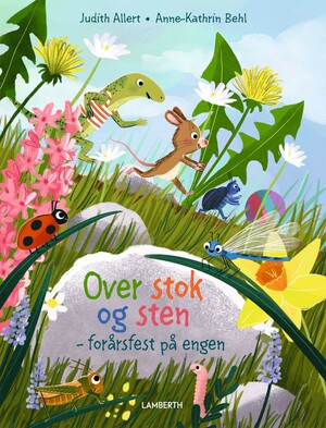 Over stok og sten : forårsfest på engen