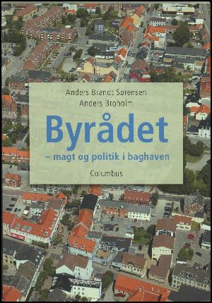 Byrådet : magt og politik i baghaven