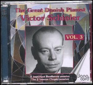 The great Danish pianist Victor Schiøler, vol. 3
