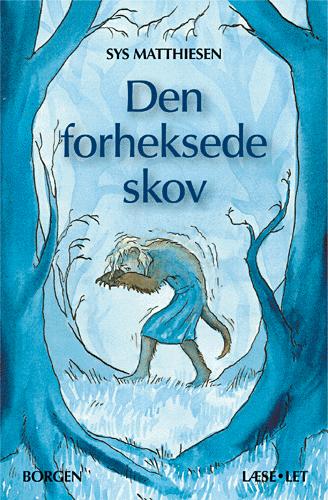 Den forheksede skov