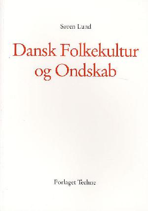 Dansk folkekultur og ondskab