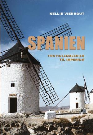 Spanien - fra hulemalerier til imperium