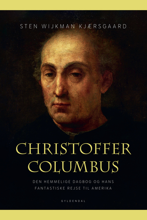 Christoffer Columbus : den hemmelige dagbog og hans fantastiske rejse til Amerika