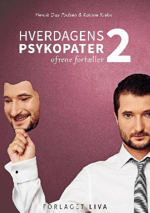 Hverdagens psykopater 2 : ofrene fortæller