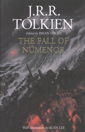 The fall of Númenor : and other tales from the Second Age of Middle-Earth