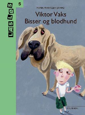 Viktor Vaks - bisser og blodhund