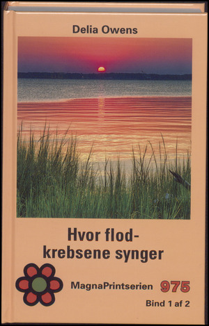 Hvor flodkrebsene synger. Bind 1